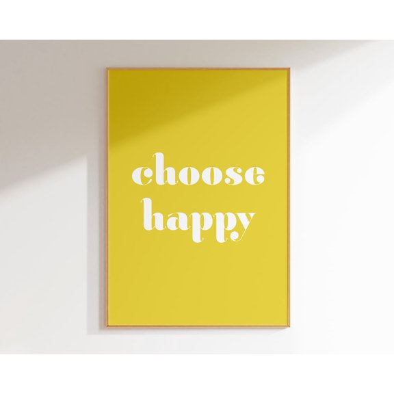 Choose Happy Yellow Dorm Inspirational Quote Dorm Poster Unframed Paper Print