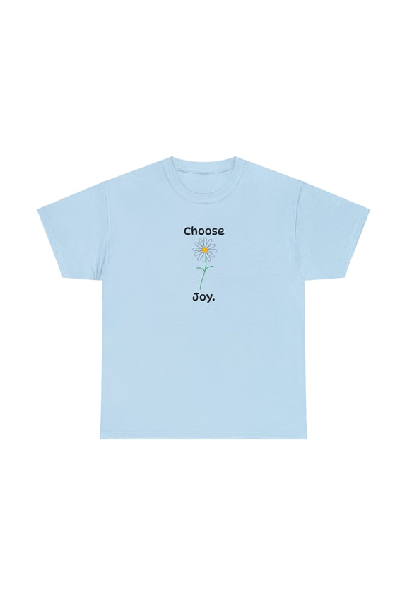 Choose Joy Daisy Unisex Heavy Cotton Tee