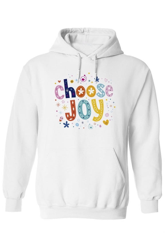 Choose Joy Hoodie Women -Image by Shutterstock, Female x-Large