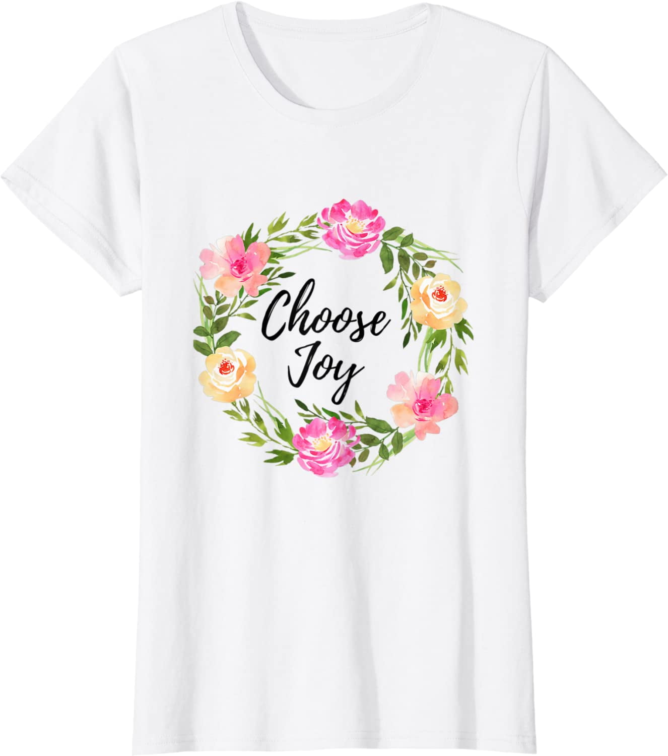 Choose Joy T-Shirt To Remind Us To Be Joyful Choose Joy T-Shirt To Remind Us To Be Joyful