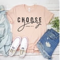 thumbnail image 1 of Choose Joy T-shirt Inspirational Shirt Christian Tee Women Top Christmas Gift Jesus Religious Worship Holiday Faith Positive Self Love Motivational, 1 of 3