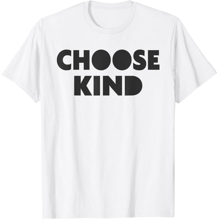 Choose Kind Tshirt - Anti-Bullying Shirt Choose Kind Tshirt - Anti-Bullying Shirt