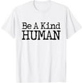 thumbnail image 1 of Choose Kind tshirt Movement - Be A Kind Human Shirt Shirts, 1 of 4