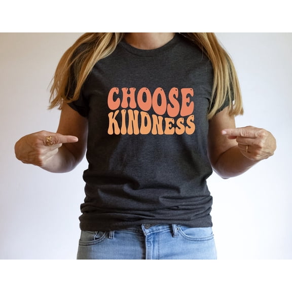 Choose Kindness Shirt, Kindness T-shirt, Birthday Her, Teacher Kindness Shirt Tshirt All Size S-5XL