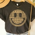 thumbnail image 1 of Choose Kindness Shirt Positive Vibes Tee School Counselor Spiritual Women Shirt Unisex S-5XL Hot Trending Shirt, Vintage Birthday Gift, 1 of 2