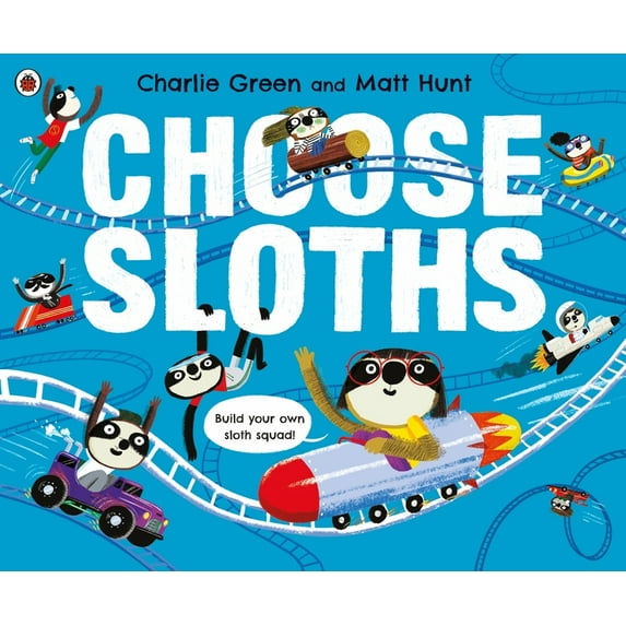 Choose Sloths, (Paperback)