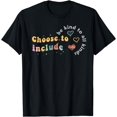thumbnail image 1 of Choose To Include Inclusion Matters Be Kind Neurodiversity T-Shirt, 1 of 4