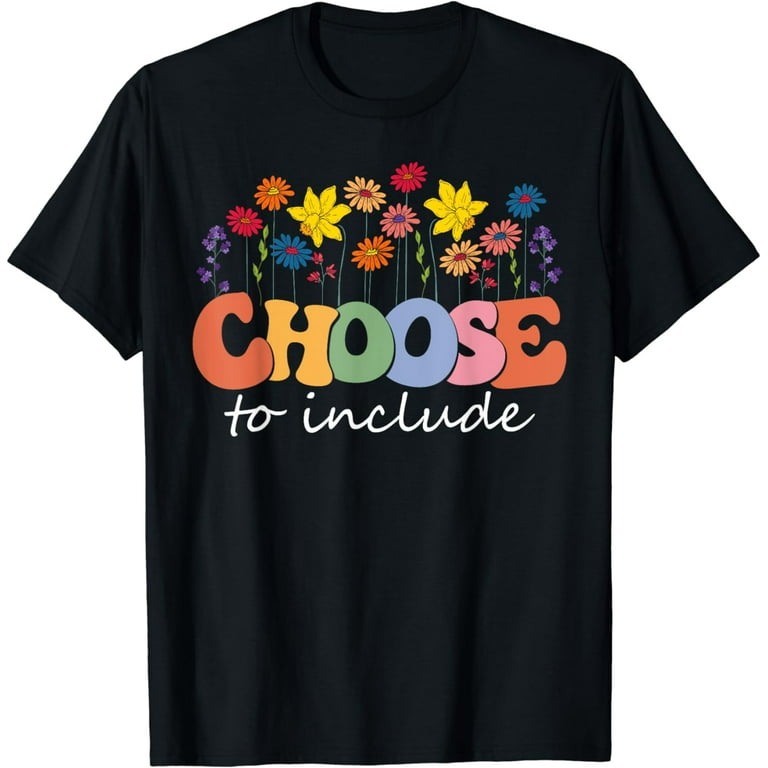 Choose To Include Shirts For Women, Special Needs Awareness Choose To Include Shirts For Women, Special Needs Awareness