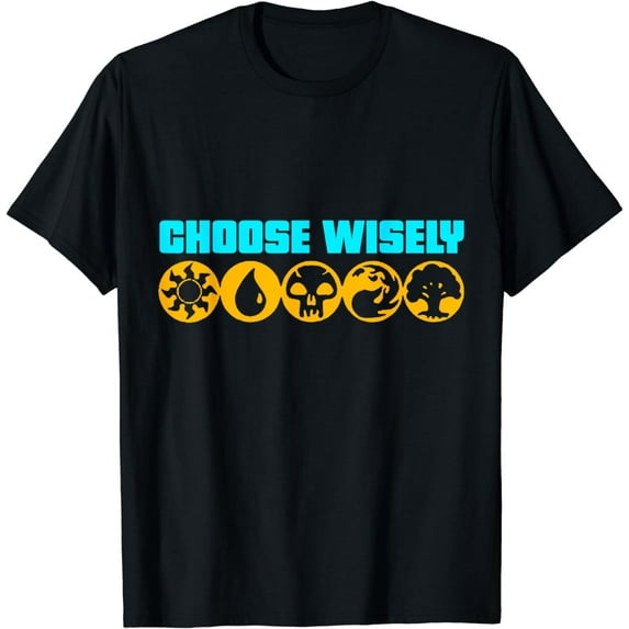 Choose Wisely Gamer Mana Symbols Gathering Magic T-Shirt
