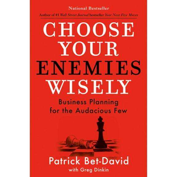 Pre-Owned Choose Your Enemies Wisely: Business Planning for the Audacious Few, 9780593712849, 0593712846, Hardcover,