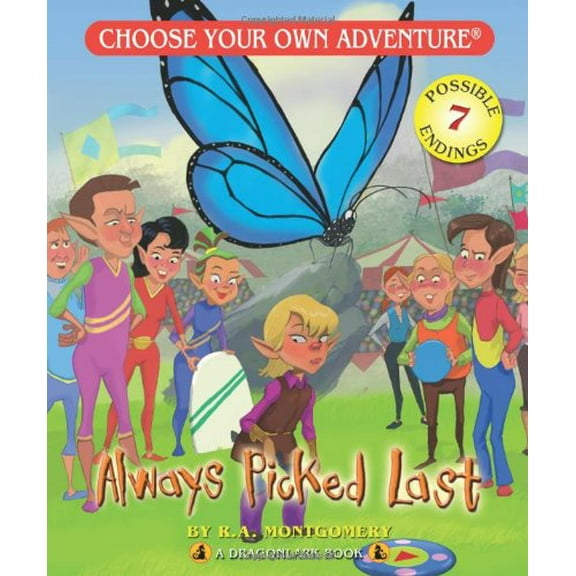 Pre-Owned Always Picked Last (Choose Your Own Adventure - Dragonlark) (Paperback) 1933390387 9781933390383