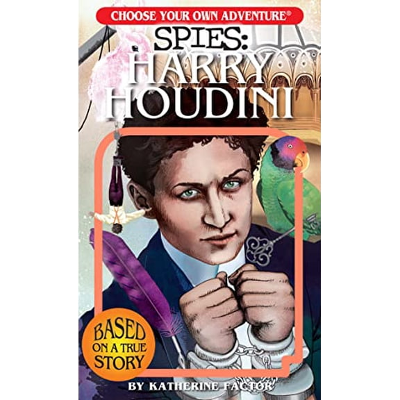 Pre-Owned Choose Your Own Adventure Spies: Harry Houdini (Paperback) 1937133362 9781937133368