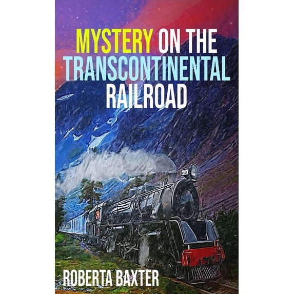 Choose Your Own Track Mystery on the Transcontinental Railroad, Book 1, (Paperback)