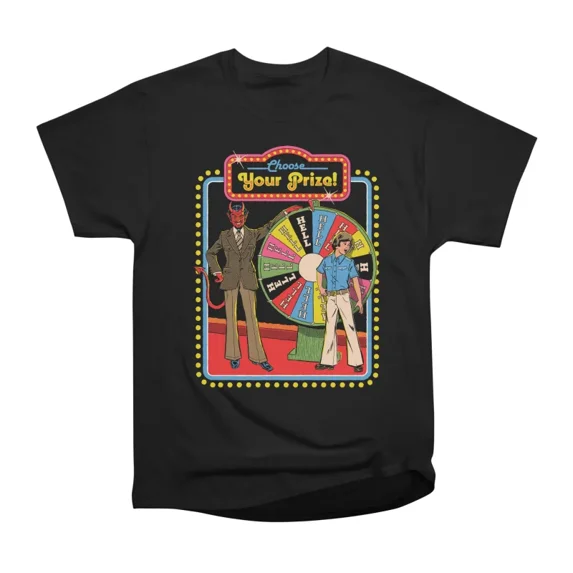 Choose Your Prize T-Shirt Tee Gift For Him Merch For Her Apparel For ...