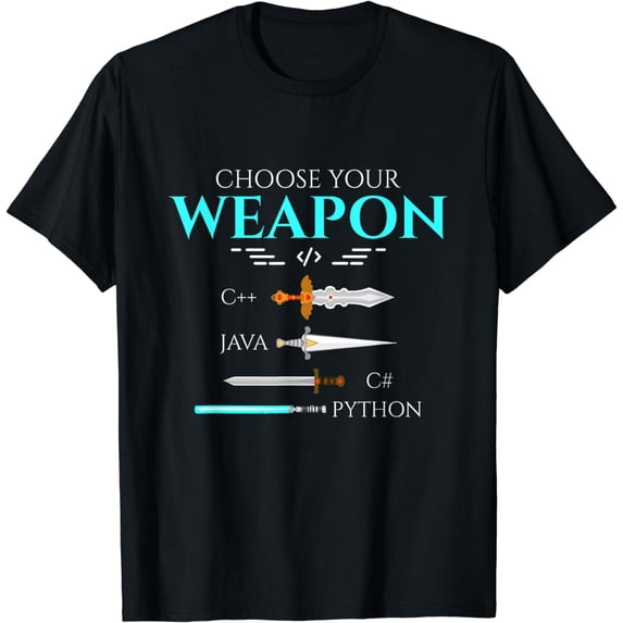 Choose Your Programming Weapon Funny Computer Python Coding T-Shirt