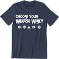 thumbnail image 1 of Choose Your Weapon Dice Men's Board Game Inspired Nerd Geeky T-Shirt, 1 of 4