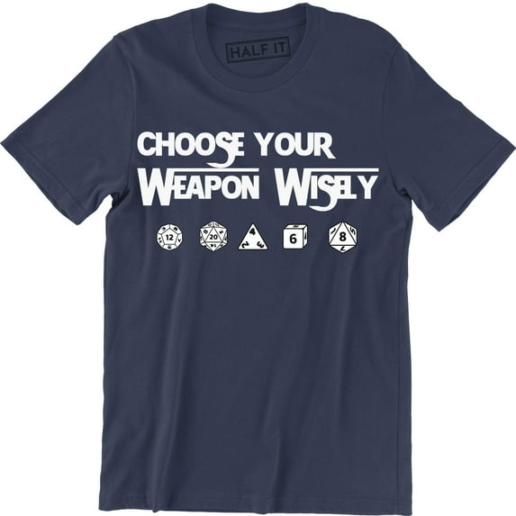 Choose Your Weapon Dice Men's Board Game Inspired Nerd Geeky T-Shirt