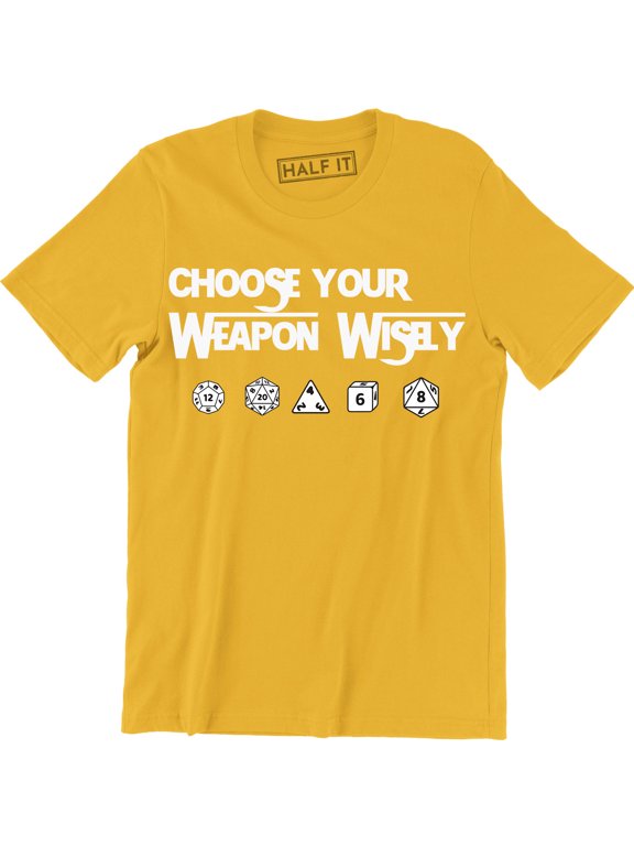 Choose Your Weapon Dice Men's Board Game Inspired Nerd Geeky T-Shirt