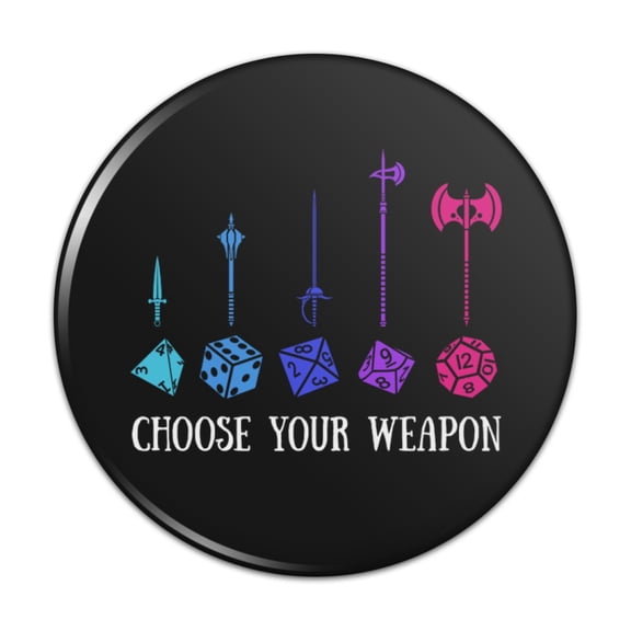 Choose Your Weapon Dungeon RPG Dice Pinback Button Pin Badge