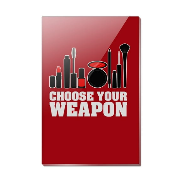 Choose Your Weapon Makeup Lipstick Eyeliner Brush Rectangle Acrylic Fridge Refrigerator Magnet