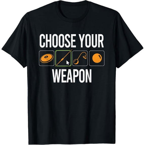 Choose Your Weapon Track And Field Thrower Discus Throwing T-Shirt