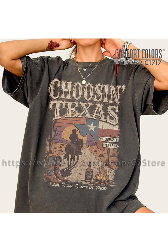 Choosin Texas Graphic T-Shirt, Vintage Western Cowboy Desert Tee, Lone Star State Country Music Shirt, Retro Rodeo Cowgirl Aesthetic Tee, Comfort Colors Unisex Cotton T-shirt, Sizies S-3XL