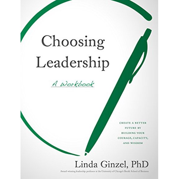 Pre-Owned Choosing Leadership: A Workbook (Paperback) 1572842571 9781572842571