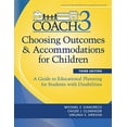 thumbnail image 1 of Pre-Owned Choosing Outcomes and Accommodations for Children (Coach): A Guide to Educational Planning for Students with Disabilities, Third Edition (Paperback) 1598571877 9781598571875, 1 of 1