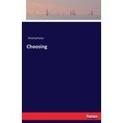 Choosing, Paperback