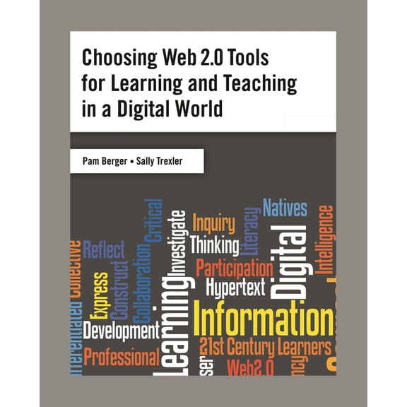 Choosing Web 2.0 Tools for Learning and Teaching in a Digital World, (Paperback)