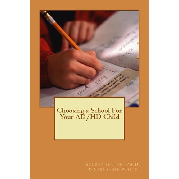 Choosing a School for Your Ad/HD Child
