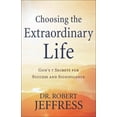 thumbnail image 1 of Choosing the Extraordinary Life: God's 7 Secrets for Success and Significance, (Paperback), 1 of 1