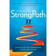 thumbnail image 1 of Pre-Owned Choosing the Strongpath: Reversing the Downward Spiral of Aging (Hardcover) 1626344760 9781626344761, 1 of 1