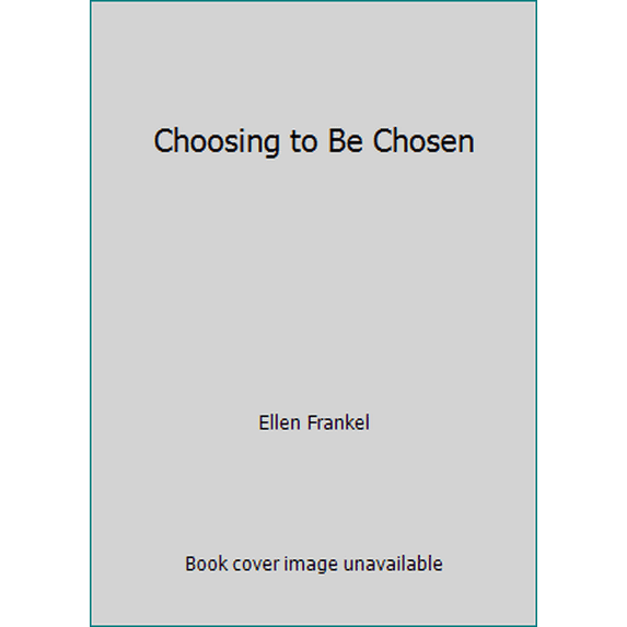 Pre-Owned Choosing to Be Chosen (Paperback) 0881251755 9780881251753