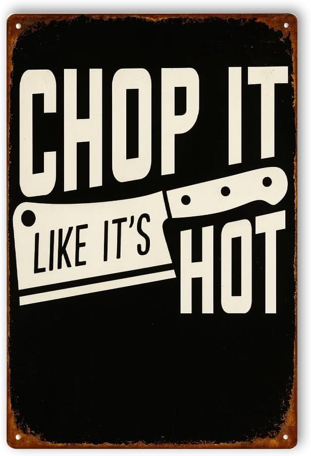 Chop It Like Its Hot Metal Poster by DC | Vintage Tin Sign Wall Art for ...