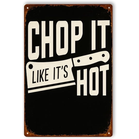 Chop It Like Its Hot Metal Poster by DC | Vintage Tin Sign Wall Art for Indoor Use | 12x18" Rust-Free Aluminum Decor for Kitchen | UV Protected & Weatherproof Print | Made in USA