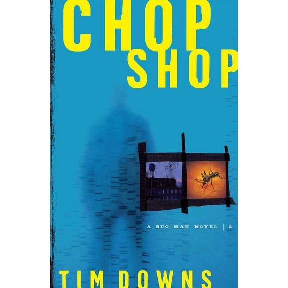 Bug Man Novel Chop Shop, (Paperback)