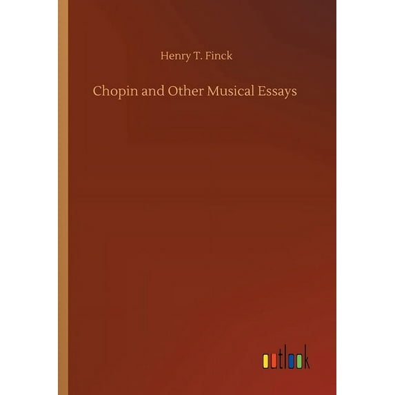 Chopin and Other Musical Essays (Paperback)