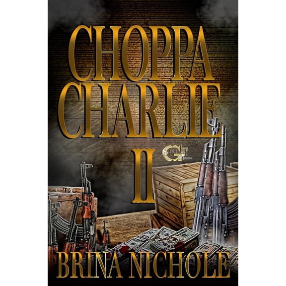 'Choppa Charlie 2' Choppa series Paperback 1981740570 9781981740574 Brina Nichole