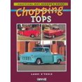 thumbnail image 1 of Chopping Tops: Practical Hot Rodder's Guide (Paperback), 1 of 1