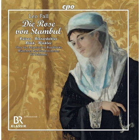 Chor Des Bayerischen Rundfunks Munchner Rundfunkorchester Schirmer - Die Rose Von Stambul - Music & Performance - CD