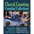 thumbnail image 1 of Pre-Owned Choral Counting & Counting Collections: Transforming the Prek-5 Math Classroom (Paperback) 1625311095 9781625311092, 1 of 1
