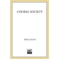 thumbnail image 1 of Pre-Owned Choral Society (Hardcover) 0312560788 9780312560782, 1 of 1