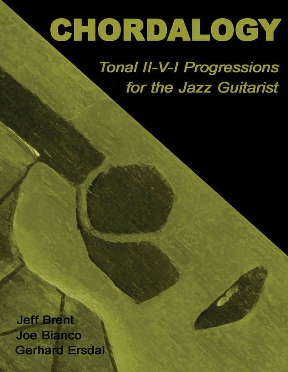 Chordalogy: Tonal II-V-I Progressions for the Jazz Guitarist (Paperback)