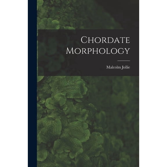 Chordate Morphology, (Paperback)