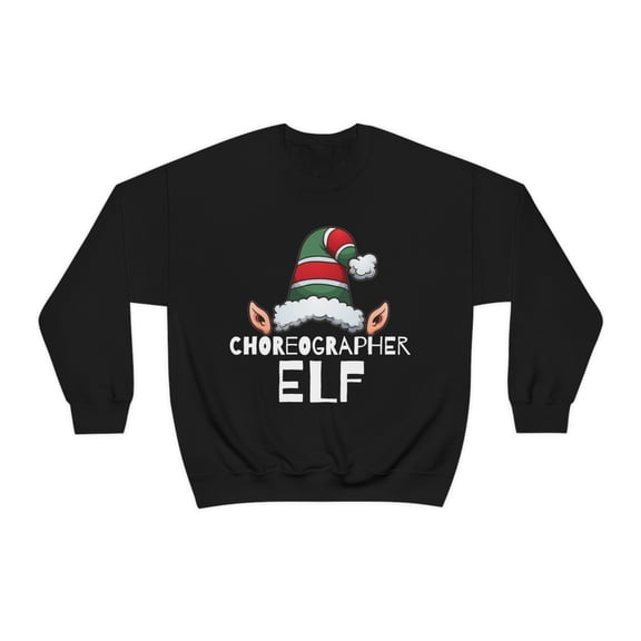 Choreographer Elf Unisex Sweatshirt, S-2XL Christmas Holidays Xmas Elves