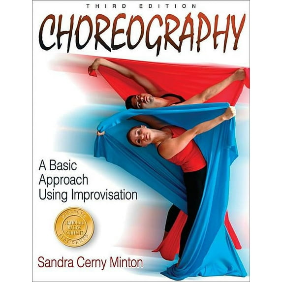 Choreography: A Basic Approach Using Improvisation - 3rd Edition (Paperback)