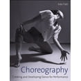thumbnail image 1 of Choreography : Creating and Developing Dance for Performance (Paperback), 1 of 1