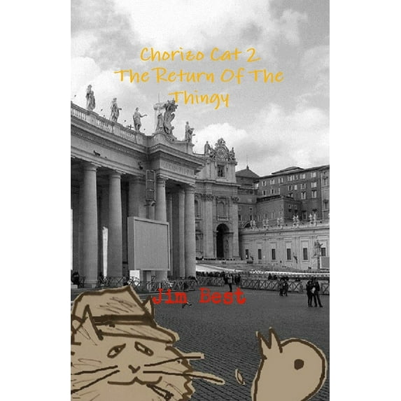 Chorizo Cat 2 The Return Of The Thingy, (Paperback)