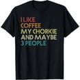 thumbnail image 1 of Chorkie Dog Owner Coffee Lovers Quote Gift Vintage Retro T-Shirt mens t shirt，black，women，funny，misfits，men，journey, 1 of 4